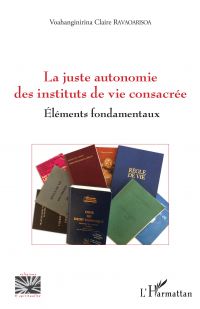 La juste autonomie des instituts de vie consacrée