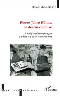 Pierre-Jakez Hélias, le destin colonisé