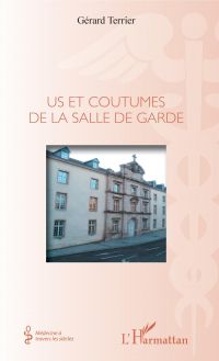 Us et coutumes de la salle de garde