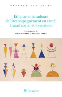 Éthique et paradoxes de l'accompagnement en santé, travail social et formation