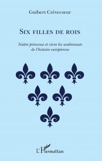 Six filles de rois