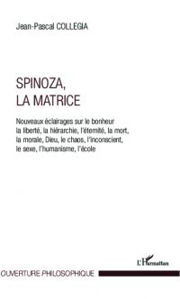 Spinoza, La matrice