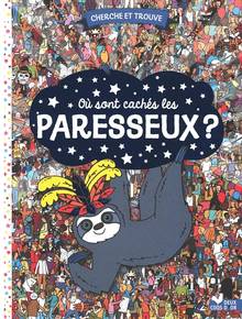 Où sont cachés les paresseux ?