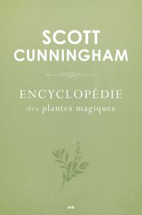 Encyclopédie des plantes magiques