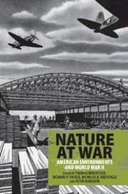 Nature at War: American Environments and World War II