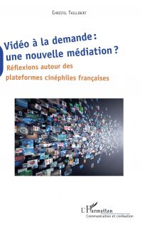 Vidéo à la demande : une nouvelle médiation ?