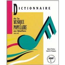 Dictionnaire de la musique populaire au Québec : 1955-1992