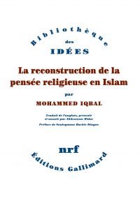 La reconstruction de la pensée religieuse en Islam