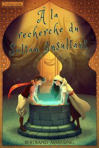 À la recherche du Sultan Insultant