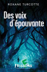 Des voix d’épouvante