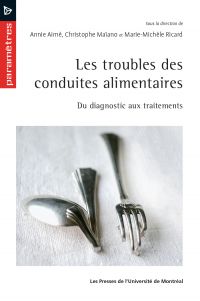 Troubles des conduites alimentaires, Les : du diagnostic aux traitements 