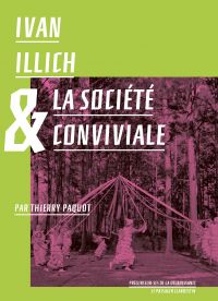 Ivan Illich & la société conviviale 