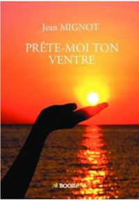 Prête-moi ton ventre