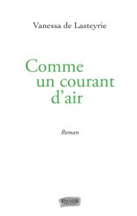 Comme un courant d'air