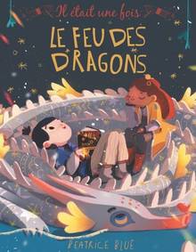 Il était une fois Volume 2, Le feu des dragons