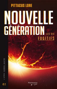 Nouvelle génération Volume 2, Les six fugitifs