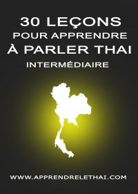 30 Leçons pour Apprendre à Parler Thaï Intermédiaire