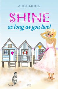 SHINE, AS LONG AS YOU LIVE !