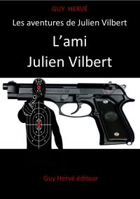 L'ami Julien Vilbert