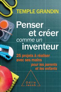 Penser et créer comme un inventeur