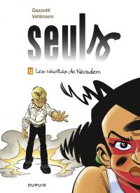 Seuls Volume 12, Les révoltés de Néosalem