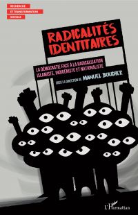 Radicalités identitaires