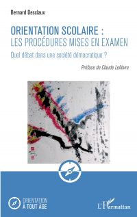 Orientation scolaire : les procédures mises en examen