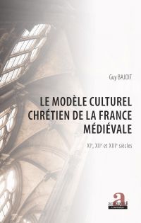 Le modèle culturel chrétien de la France médiévale