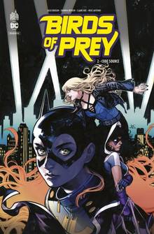 Birds of prey rebirth, t. 2 : Code source