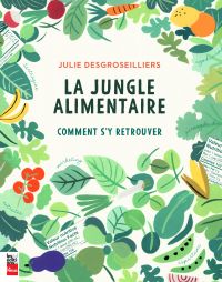 La jungle alimentaire : comment s'y retrouver