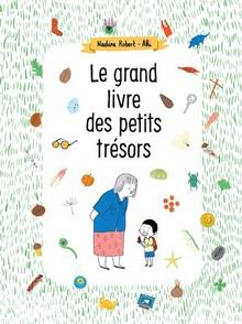 Le grand livre des petits trésors