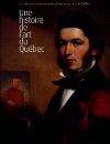 Une histoire de l'art du Québec