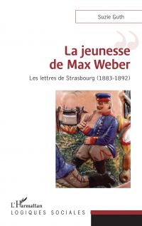 La jeunesse de Max Weber