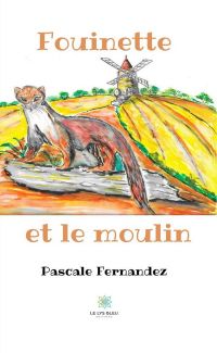 Fouinette et le moulin