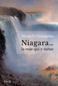 Niagara… la voie qui y mène