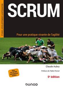 Scrum : pour une pratique vivante de l' agilité 5e edition