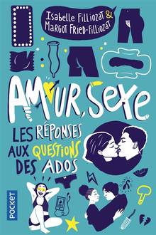 Amour, sexe : les réponses aux questions des ados