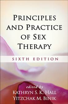 Principles and Practice of Sex Therapy, Sixth Edition