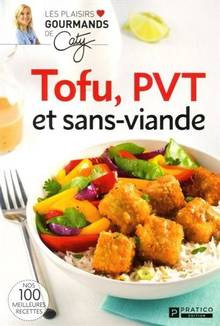 Tofu, PVT et sans viande