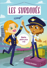 Les surdoués: Dario, pilote pour vrai!