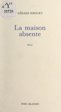 La maison absente