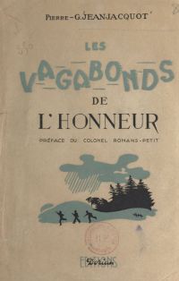 Les vagabonds de l'honneur (1). Clandestinité