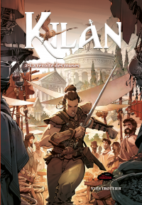 Kilan tome 2: La révolte des muses