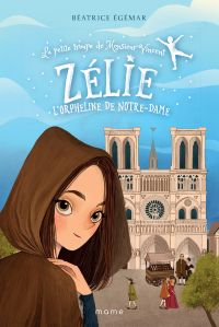 ZÃ©lie, lâ€™orpheline de Notre-Dame