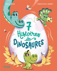 7 histoires de dinosaures