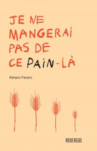 Je ne mangerai pas de ce pain-là