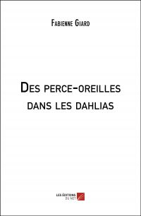 Des perce-oreilles dans les dahlias