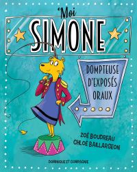 Moi, Simone, dompteuse d’exposés oraux