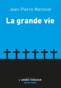 La grande vie