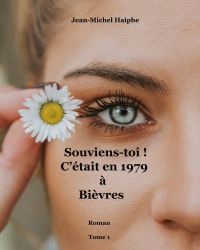 Souviens-toi ! C'était en 1979 à Bièvres